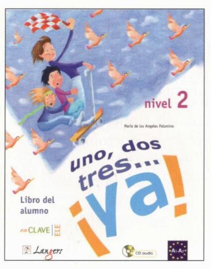  Langers Uno, Dos Tres Ya Nivel 2 A1-A2  (Textbook+Workbook+Audio CD) Buy Books Online at Best Price in India