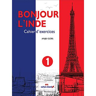 Sultan Chand Bonjour L'inde Cahier D'Exercices Book 1 for Class 5