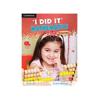Cambridge I Did It Mathematics for Class 3 by Sudha Mahesh (2019)