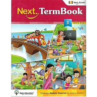 Next Education Next Termbook Term-3 Book- A Class 3 (Old Edition 2017)