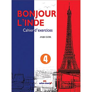 Sultan Chand Bonjour L'inde Cahier D'Exercices Book 4 for Class 8