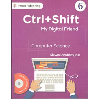 Prozo Ctrl+ Shift My Digital Friend Computer Science for Class 6