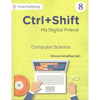 Prozo Ctrl+ Shift My Digital Friend Computer Science for Class 8