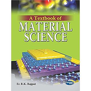 Katson | A Textbook Material Science Engineering | R K Rajput |