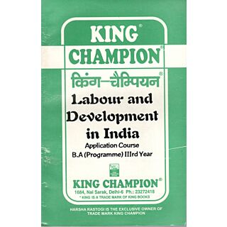 King Champion Guide Labour and Development in India for BA Prog. 3rd Year