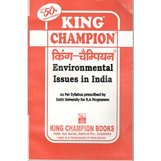 King Champion Guide Environmental Issues in India for BA Hons. 1st Year