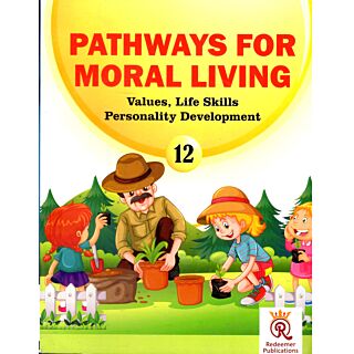 Redeemer Pathways for Moral Living Values, Life Skills Personality Development for Class 12