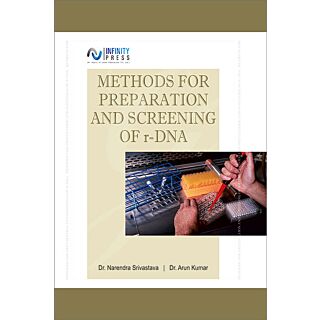METHODS FOR PREPARATION AND SCREENING OF r-DNA by Infinity Press (Hard Bound)