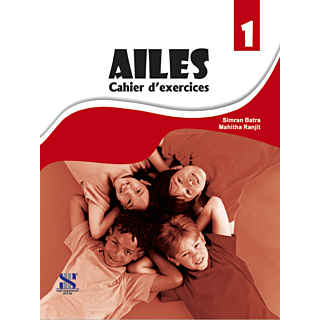 New Saraswati | French Ailes | Cahier De Exercises | Part 1 | Class 6 | Edition 2019 |