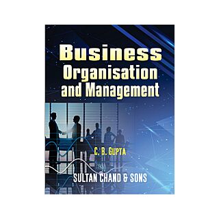 Sultan Chand | Business Organisation and Management | C.B. Gupta |