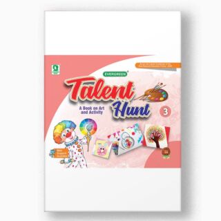Evergreen | Talent Hunt (Book of Art & Activity) | Class 3 |
