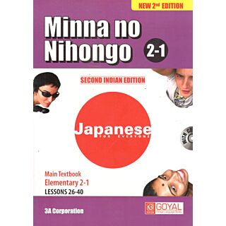 Goyal Minna no Nihongo 2-1 Main textbook Elementary with Audios Downloadable (New 2nd Edition)