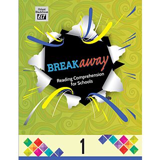 Orient Blackswan | Breakaway Reading Comprehension | Class 1 |