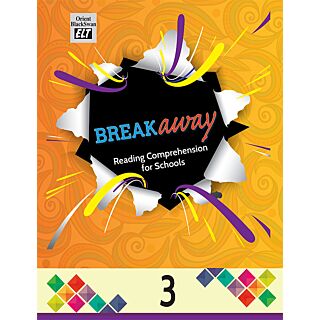 Orient Blackswan | Breakaway Reading Comprehension | Class 3 |