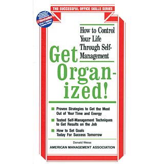 Get Organized by Donald H. Weiss