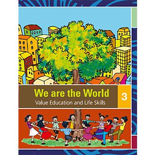 Orient Blackswan | We are the World (Value Education and Life Skills) | Class 3 |