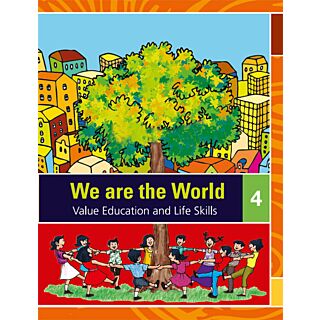 Orient Blackswan | We are the World (Value Education and Life Skills) | Class 4 |