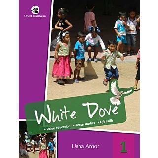 Orient Blackswan | White Dove | Value Education | Class 1 |