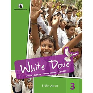 Orient Blackswan | White Dove | Value Education | Class 3 |