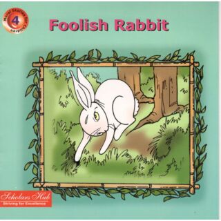 Scholars Hub | Moral Stories | Foolish Rabbit
