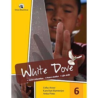 Orient Blackswan | White Dove | Value Education | Class 6 |