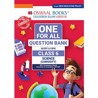 Oswaal | One for All Question Bank | Science(Curiosity) | Class 6 |