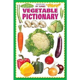 Dreamland My Jumbo Vegetable Pictionary | Age Group 5-10 |