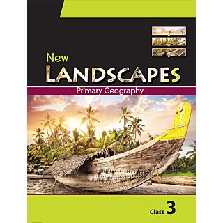Orient Blackswan New Landscapes (Primary Geography) Class 3