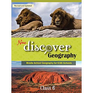 Orient Blackswan | ICSE New Discover Geography | Class 6 |