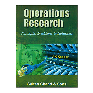 VK Kapoor Operations Research Concepts Problems & Solutions by Sultan Chand & Sons