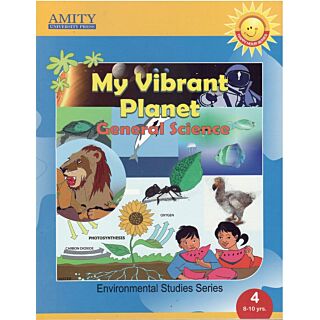 Amity | My Vibrant Planet | General Science | Class 4 |