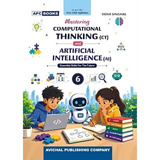 APC | Mastering Computational Thinking (CT) and Artificial Intelligence (AI) | Class 6 |