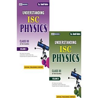 APC | Understanding ISC Physics | Class 12 | Two Volumes |