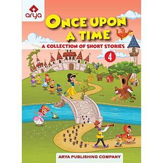 Arya | Once Upon a Time | A Collection of Short Stories | Class 4 |