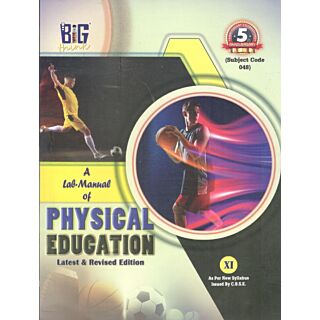 Big Think A Lab Manual of Physical Education for Class 11