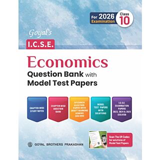 Goyal Brothers | ICSE Economics Question Bank with Model Test Paper | Class 10 |