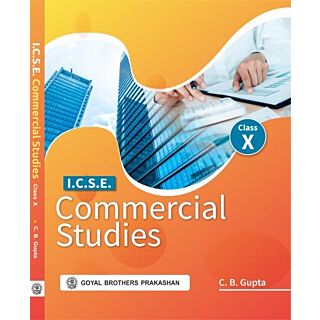 Goyal Brothers | ICSE Commercial Studies | Class 10 |
