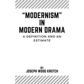 Doaba | Modernism" In Modern Drama | A Definition & An Estimate |