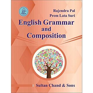 Sultan Chand | English Grammar & Composition | Rajendra Pal, Prem Lata Suri |