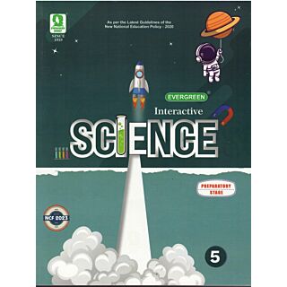 Evergreen | Interactive Science | Textbook | Class 5 | Old Edition |