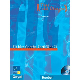 Goyal Fit fur Goethe-Zertifikat C1 with Audio