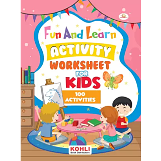 Fun and Learn Activity Workbook for Kids 100 Activities