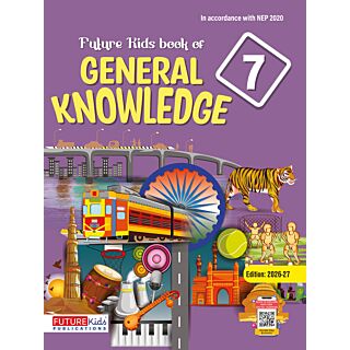 Future kids | General knowledge | Class 7 |