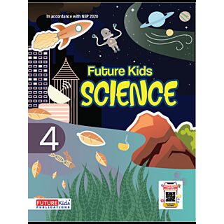 Future Kids | Science | Textbook | Class 4 |