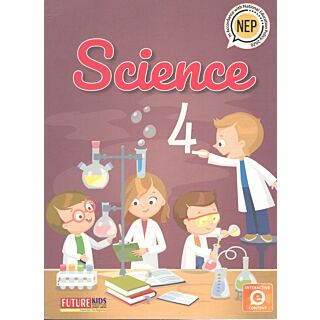Future Kids | Science Textbook | Class 4 | Old Edition |
