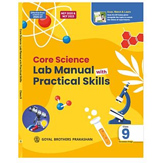 Goyal Brothers | Core Science Lab Manual with Practical Skills | Class 9 |