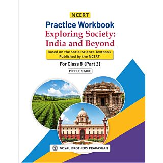 Goyal Brothers | NCERT Practice Workbook | Exploring Society India & Beyond | Part 2 | Class 8 |
