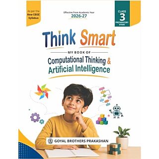 Goyal Brothers | Think Smart My Book Of Computational Thinking & Artificial Intelligence | Class 3 |