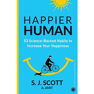 Happier Human by A. Amit, S. J. Scott