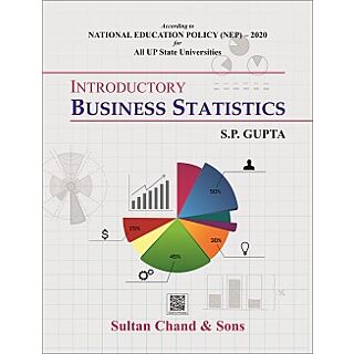 Sultan Chand & Sons | Introductory Business Statics | S.P. Gupta |